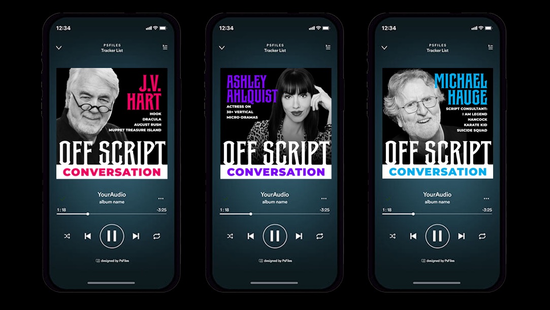 Off Script conversations with J.V. Hart, Ashley Ahlquist, and Michael Hauge on three phones